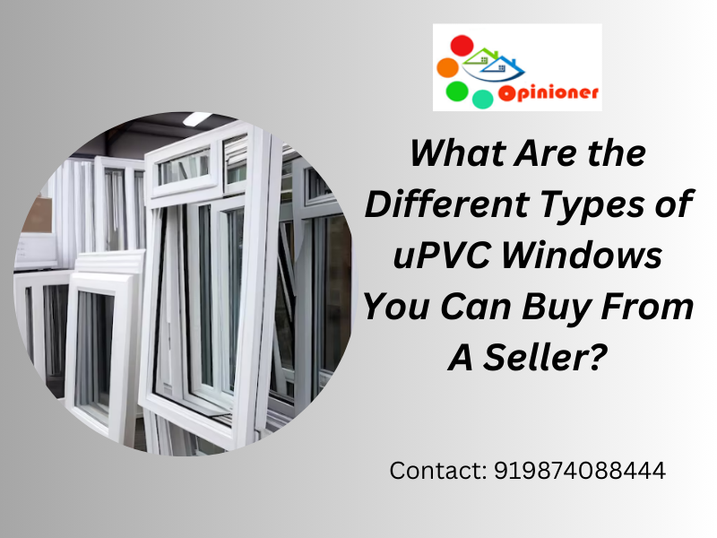 Types of uPVC Windows